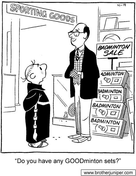 Brother Juniper Strikes Again #91 Brother Juniper Strikes Again #91